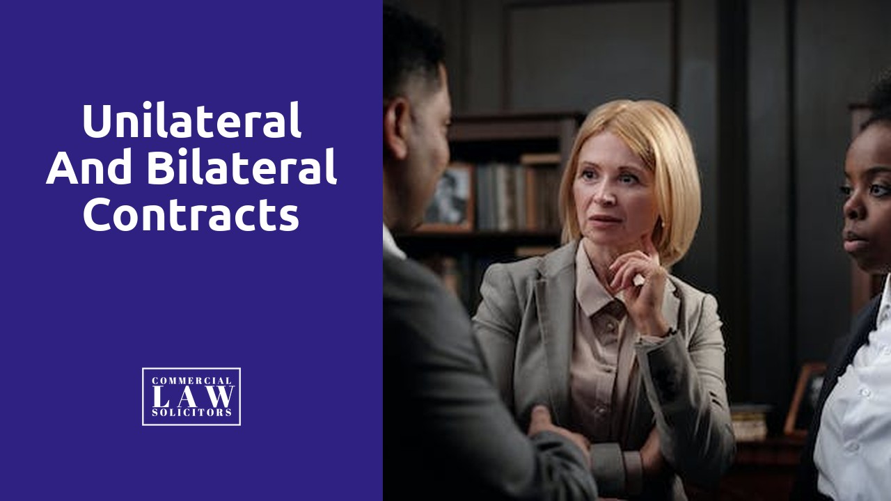 Unilateral and Bilateral Contracts