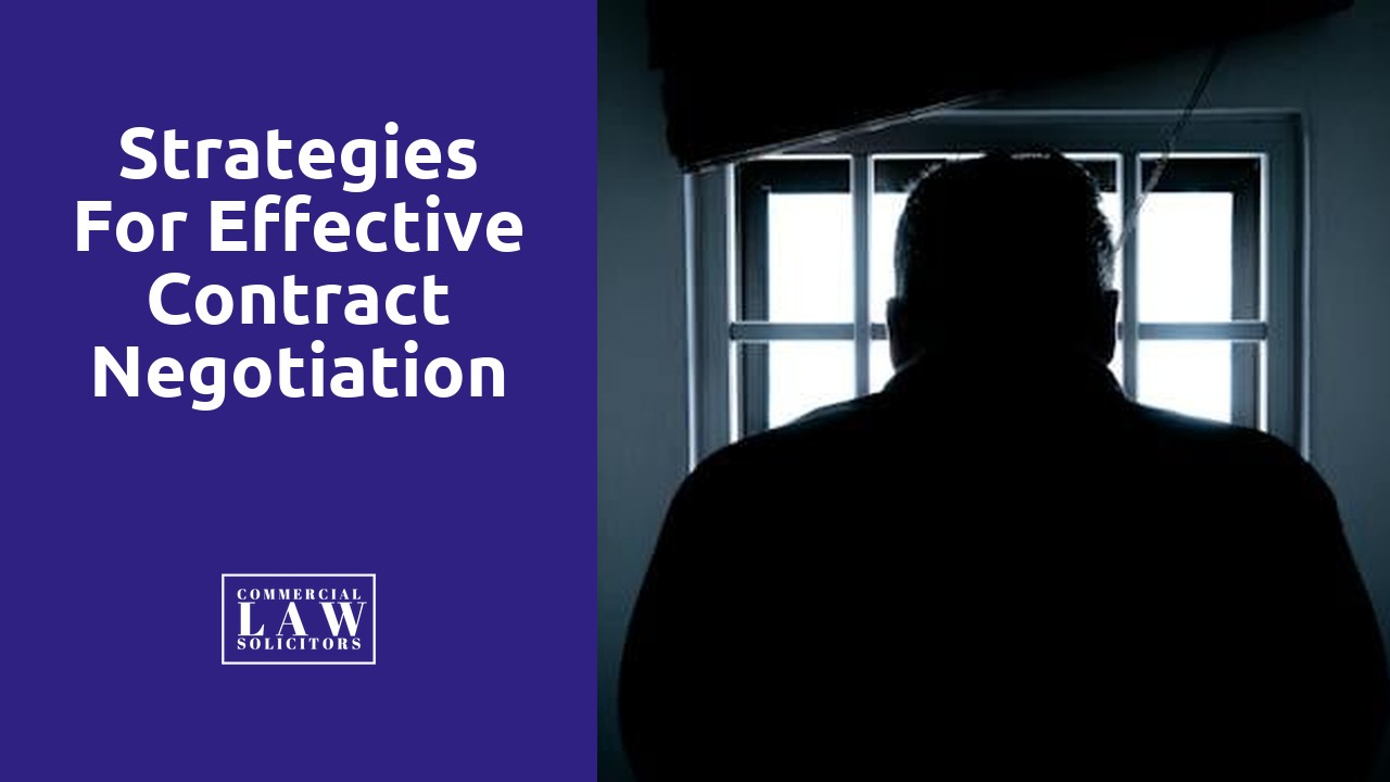 Strategies for Effective Contract Negotiation