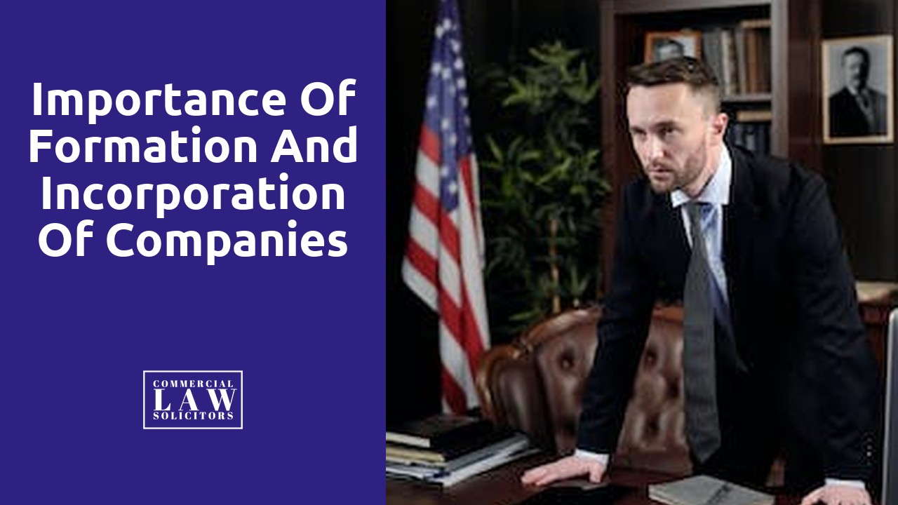 Importance of Formation and Incorporation of Companies