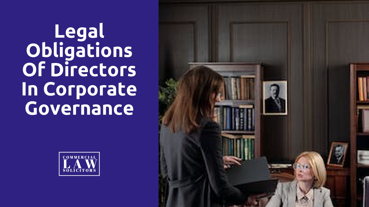 Legal Obligations of Directors in Corporate Governance