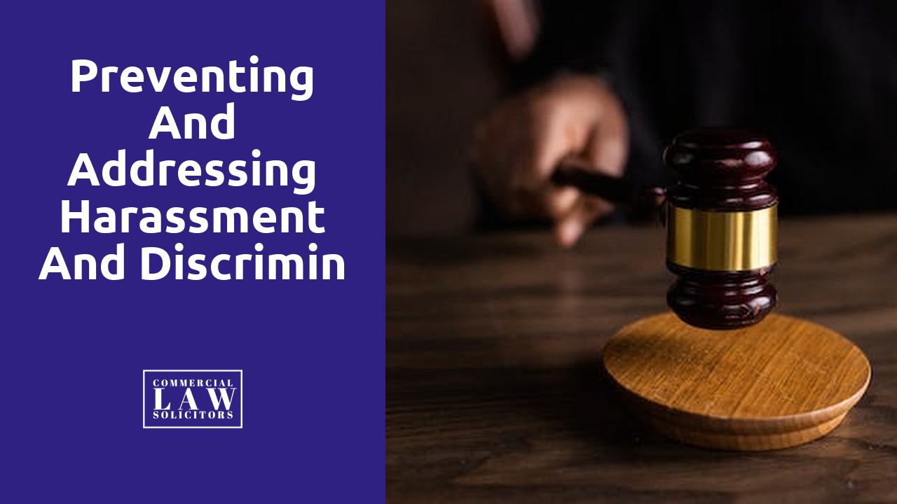 Preventing and Addressing Harassment and Discrimination in the Workplace