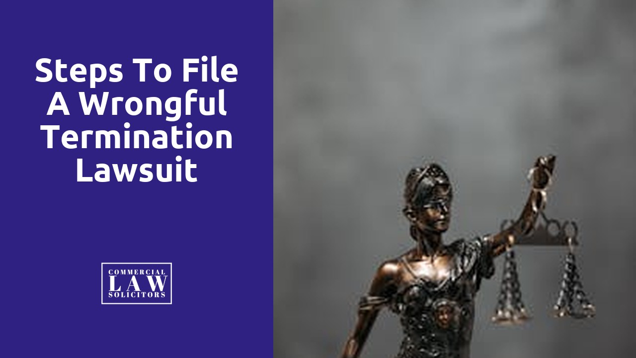 Steps to File a Wrongful Termination Lawsuit