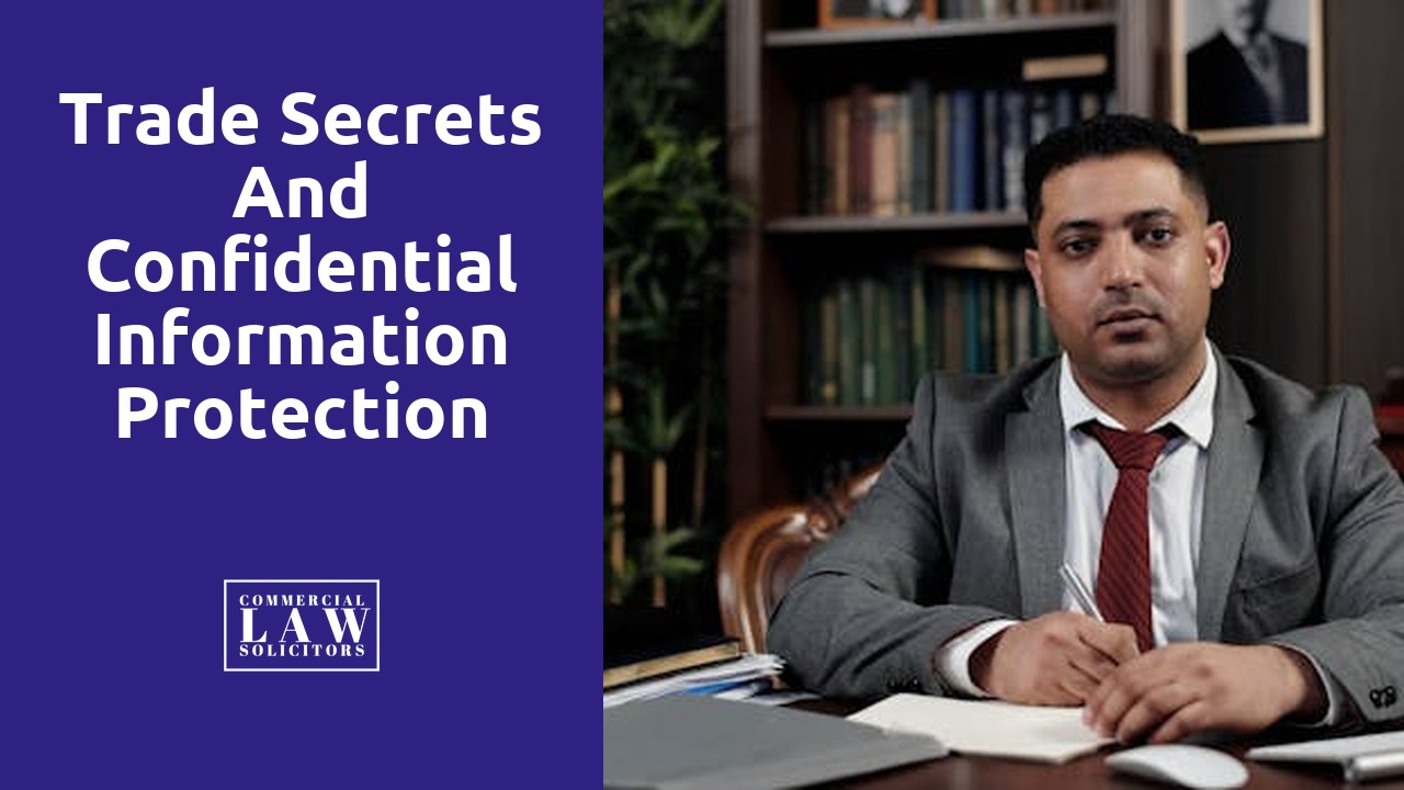 Trade secrets and confidential information protection