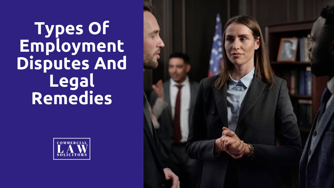 Types of Employment Disputes and Legal Remedies